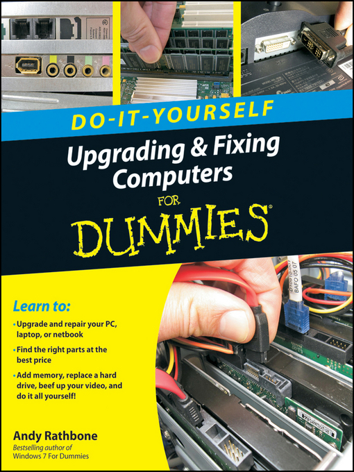 Title details for Upgrading and Fixing Computers Do-it-Yourself For Dummies by Andy Rathbone - Available